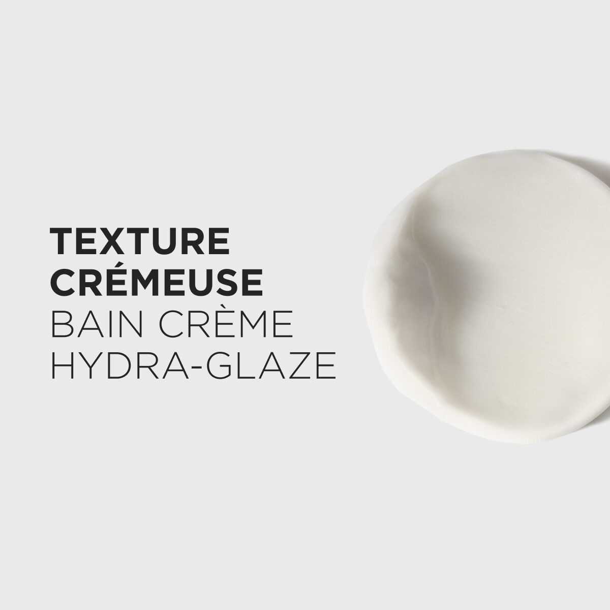 BAIN CREME HYDRA-GLAZE