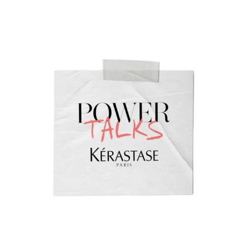 Papier scotche avec inscription "Power Talks - Kerastase"